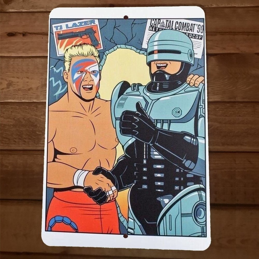 Robocop and Sting Meet 8x12‎ Metal Wall Sign